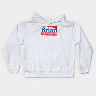 BRIAN FOR GOVERNOR Kids Hoodie